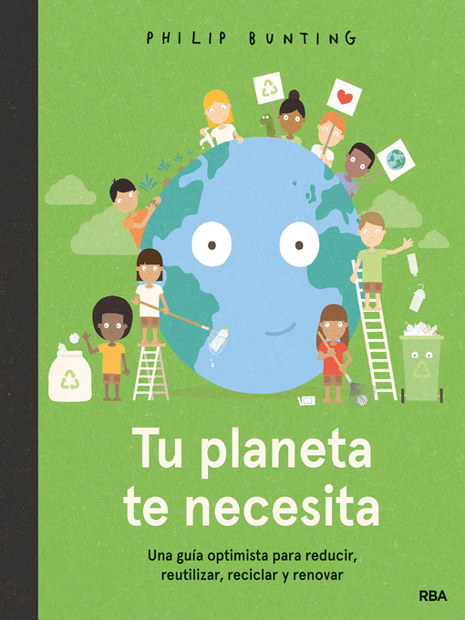 Title details for Tu planeta te necesita by Philip Bunting - Available